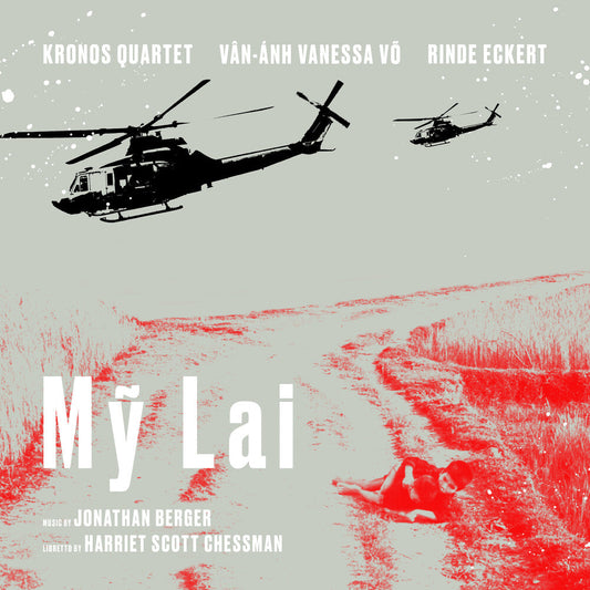 Kronos Quartet / Rinde Eckert  / Vo,Van-Anh Vanessa - My Lai [LP] Vinyl Record