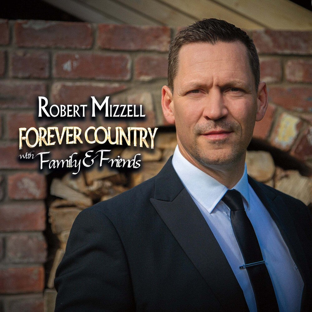 Robert Mizzell - Forever Country With Family & Friends [LP] Vinyl Record