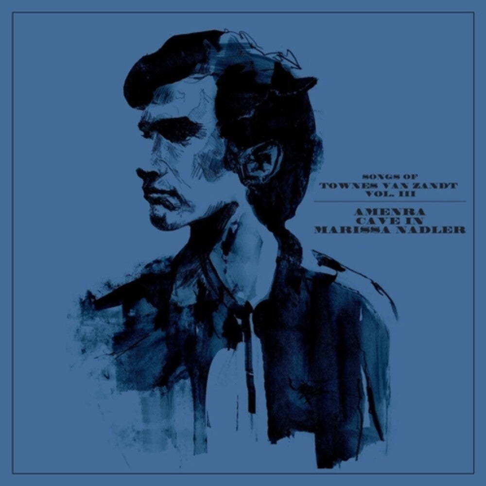 Amenra / Cave in / Nadler, Marissa - Songs Of Townes Van Zandt Vol. Iii [LP] Vinyl Record
