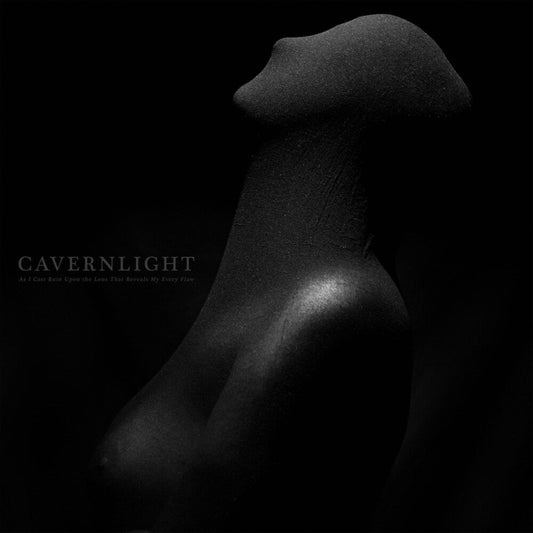 Cavernlight - As I Cast Ruin Upon The Lens That Reveals My Every Flaw [LP] Vinyl Record