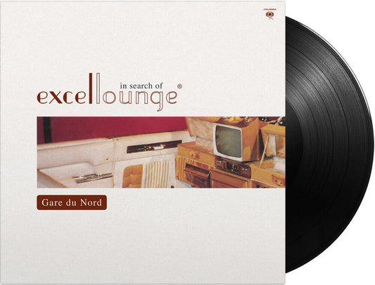 GARE DU NORD - In Search Of Excellounge [180 Gram] [Remastered] Vinyl Record