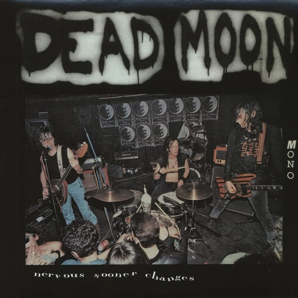 Dead Moon - Nervous Sooner Changes [LP] Vinyl Record