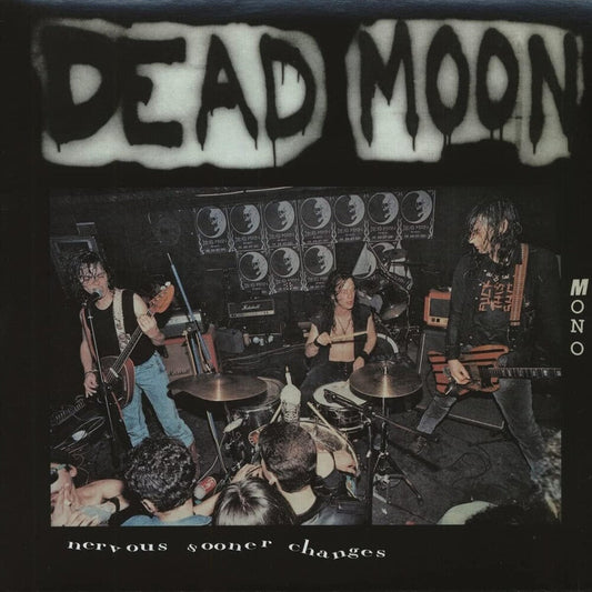 Dead Moon - Nervous Sooner Changes [LP] Vinyl Record