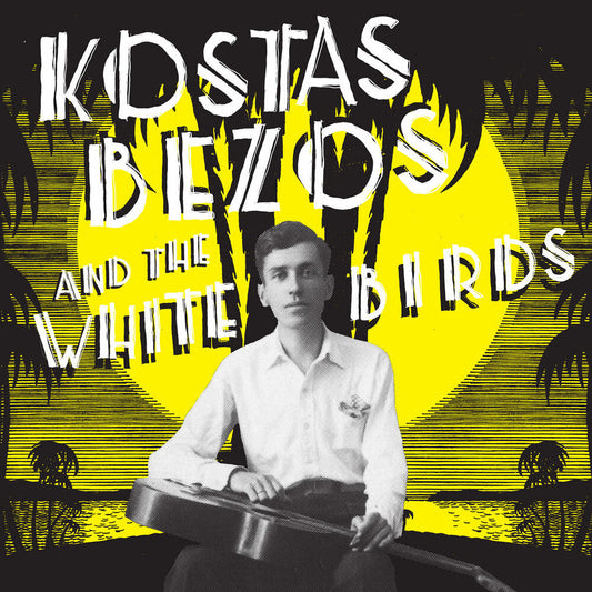 Kostas Bezos - Kostas Bezos & The White Birds [LP] Vinyl Record