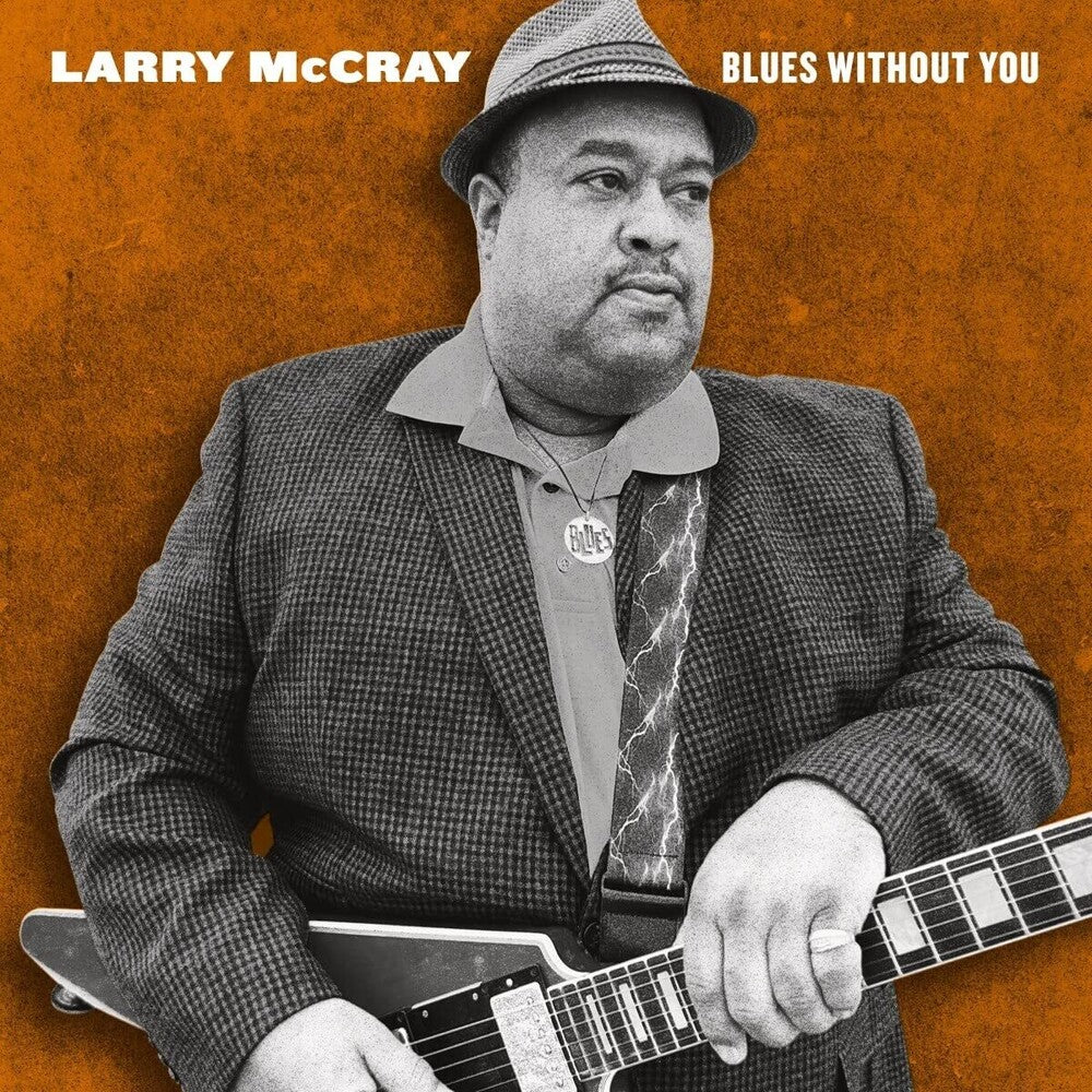 Larry McCray - Blues Without You [2LP] Vinyl Record