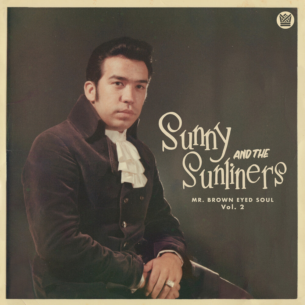 Sunny & Sunliners - Mr. Brown Eyed Soul Vol. 2 [LP] Vinyl Record
