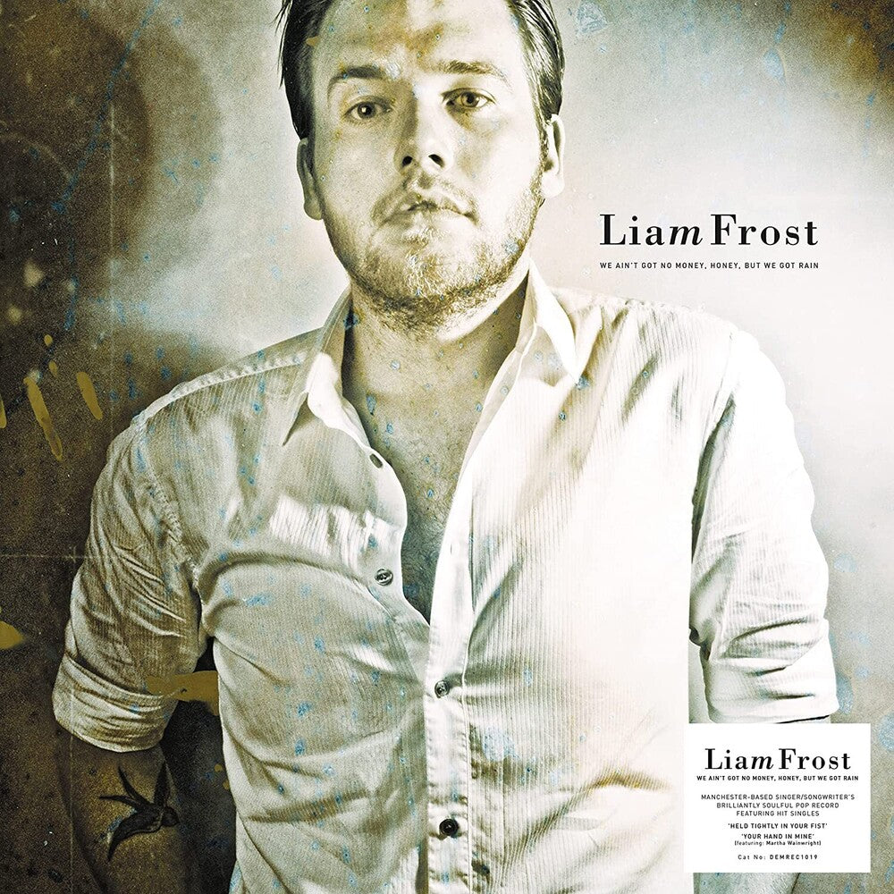Liam Frost - We Ain't Got No Money Honey But We Got Rain (Blk) [LP] Vinyl Record
