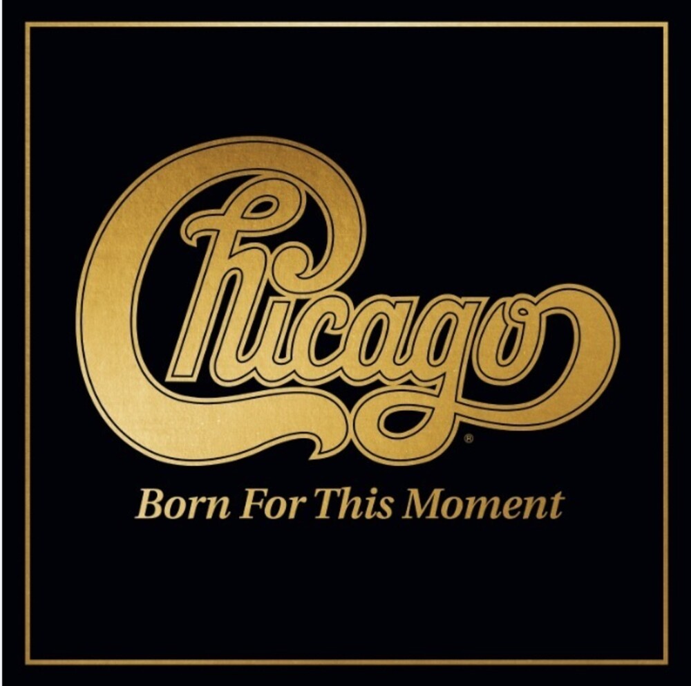 Chicago - Born For This Moment [LP] Vinyl Record