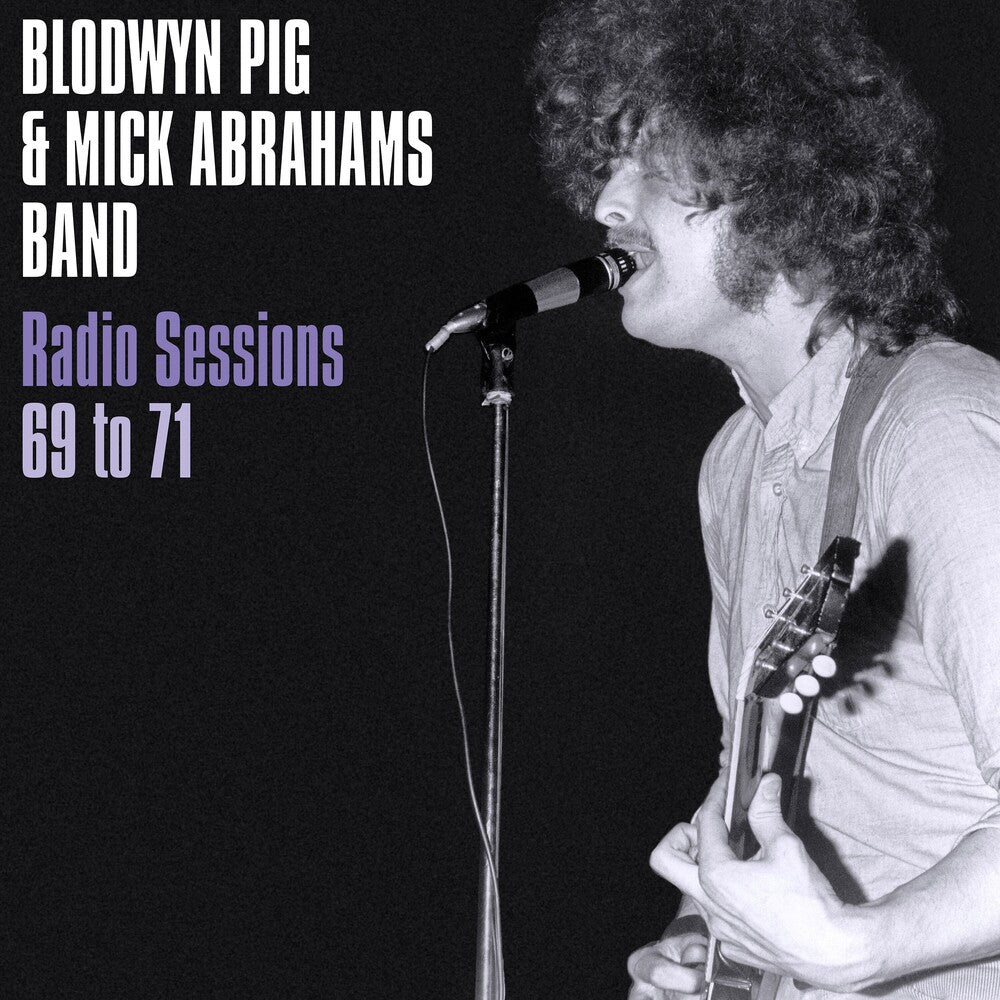 Blodwyn Pig / Mick Abraham - Radio Sessions 1969-71 [LP] Vinyl Record