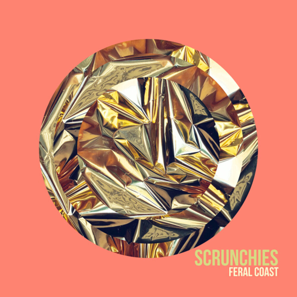 Scrunchies - Feral Coast [LP] Vinyl Record