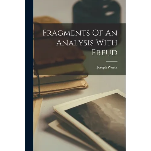 Fragments Of An Analysis With Freud
