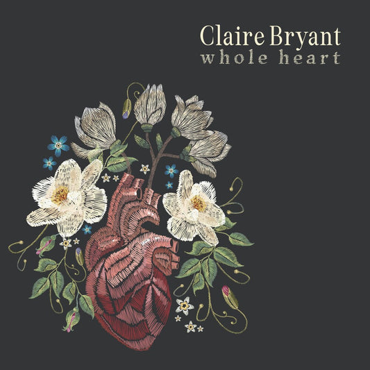 Claire Bryant - Whole Heart [LP] Vinyl Record