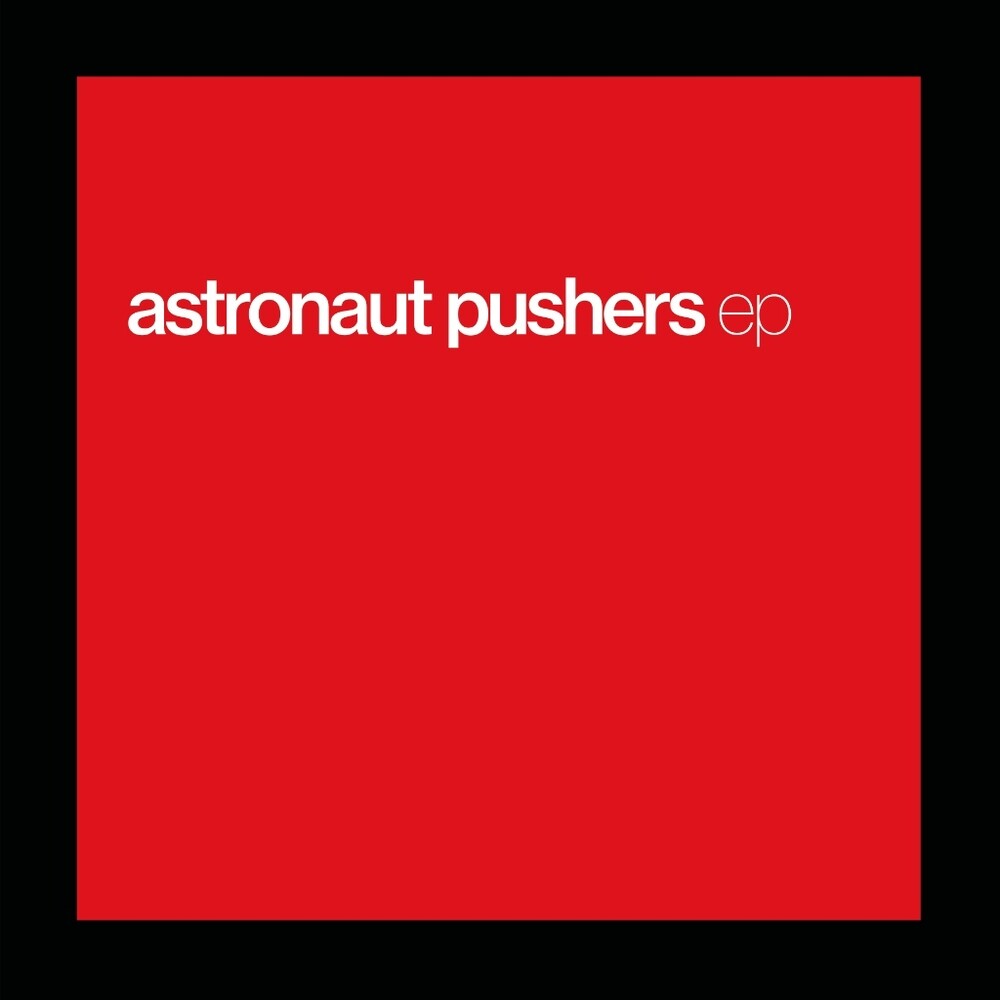Astronaut Pushers - Ep (Etch) [LP] Vinyl Record