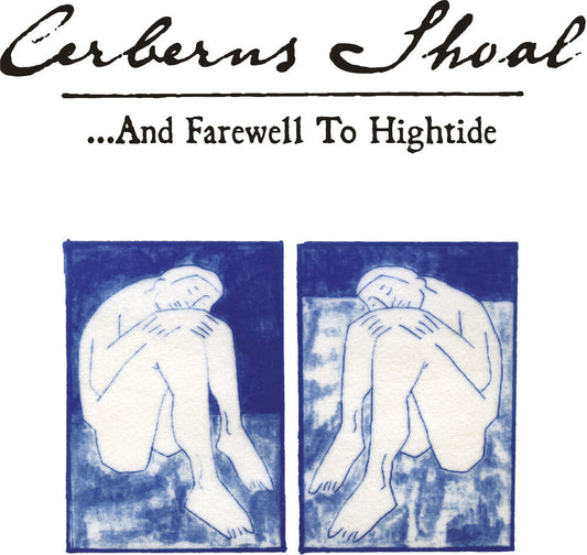 Cerberus Shoal - ...And Farewell To Hightide [LP] Vinyl Record