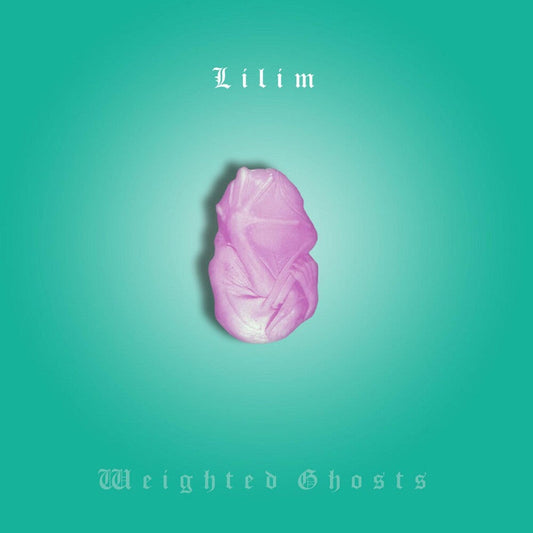 Lilim - Weighted Ghosts [LP] Vinyl Record