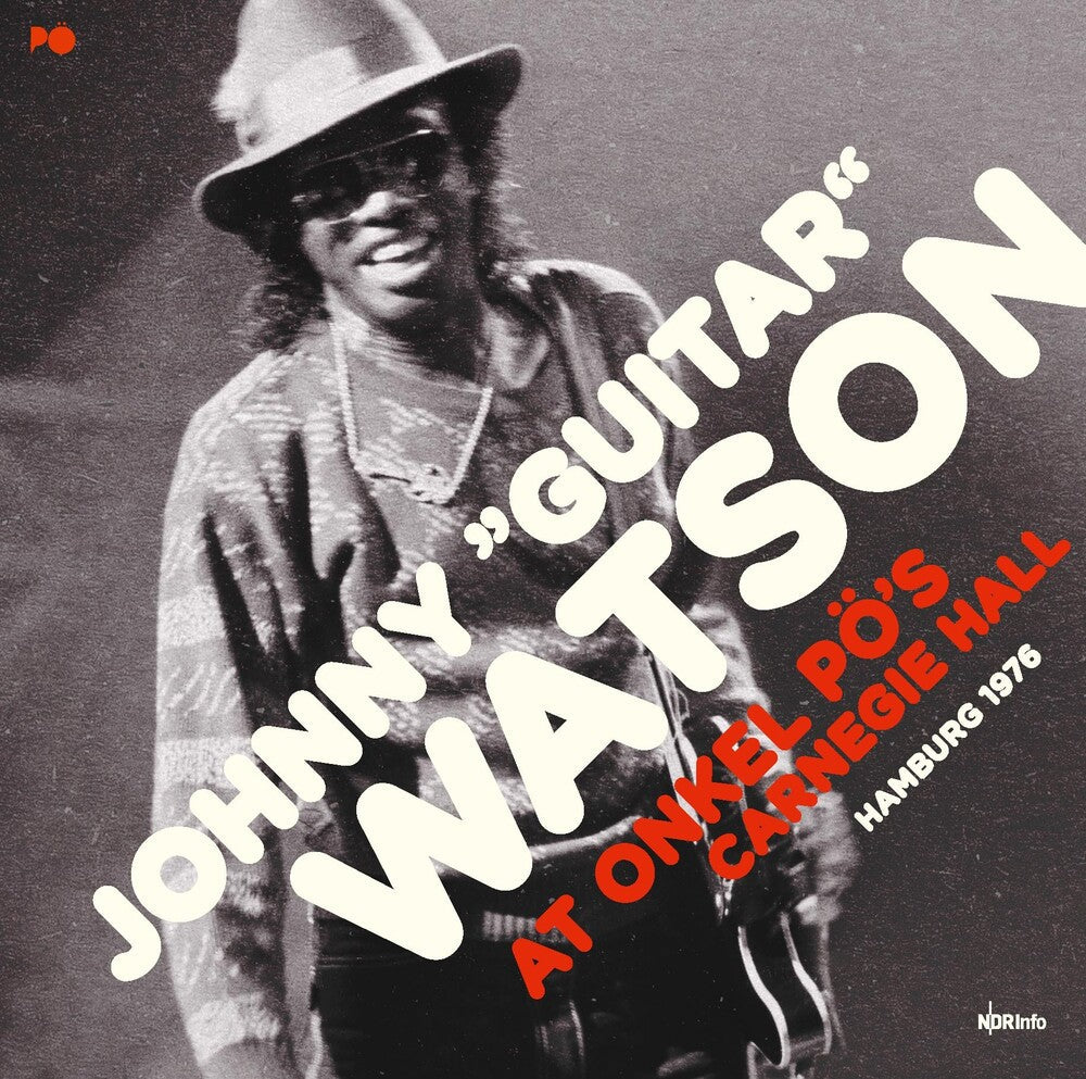 Johnny Watson Guitar - At Onkel Pos Carnegie Hall Hamburg 1976 [LP] Vinyl Record