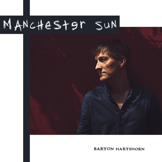Barton Hartshorn - Manchester Sun [LP] Vinyl Record