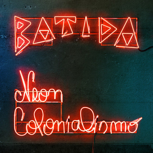 Batida - Neon Colonialismo [LP] Vinyl Record