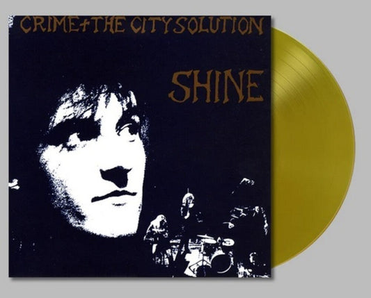 Crime & The City Solution - Shine [Colored Vinyl] (Gol) [Limited Edition] Vinyl Record
