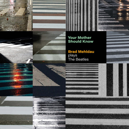 Brad Mehldau - Your Mother Should Know: Brad Mehldau Plays The Beatles [LP] Vinyl Record