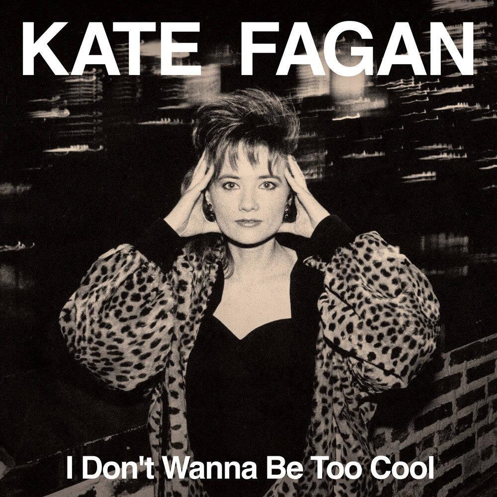 Kate Fagan - I Don't Wanna Be Too Cool - Milky Clear [Clear Vinyl] Vinyl Record