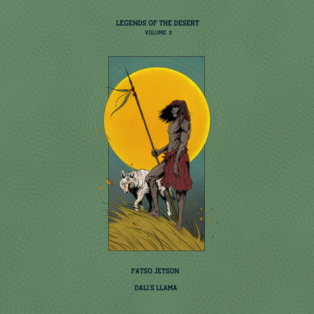 Fatso Jetson  & Dali's Llama - Legends Of The Desert: Vol.3 [LP] Vinyl Record