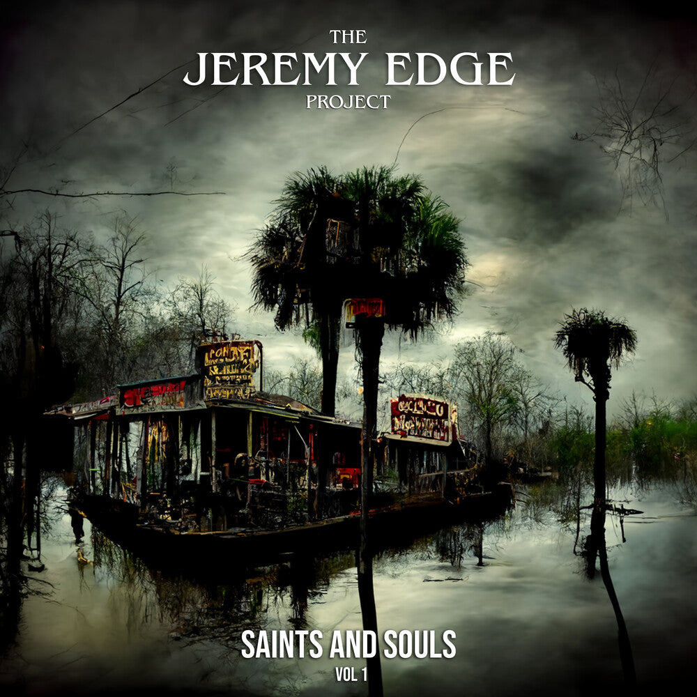 Jeremy Edge Project - Saints & Souls 1 [LP] Vinyl Record