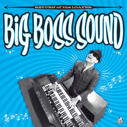 Big Boss Sound - Return Of The Loafer [LP] Vinyl Record