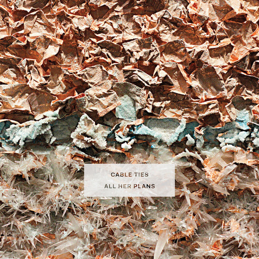 Cable Ties - All Her Plans [LP] Vinyl Record