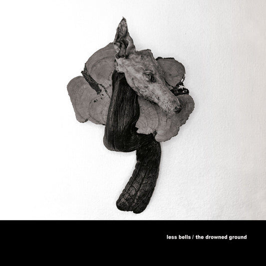 Less Bells - The Drowned Ground [LP] Vinyl Record