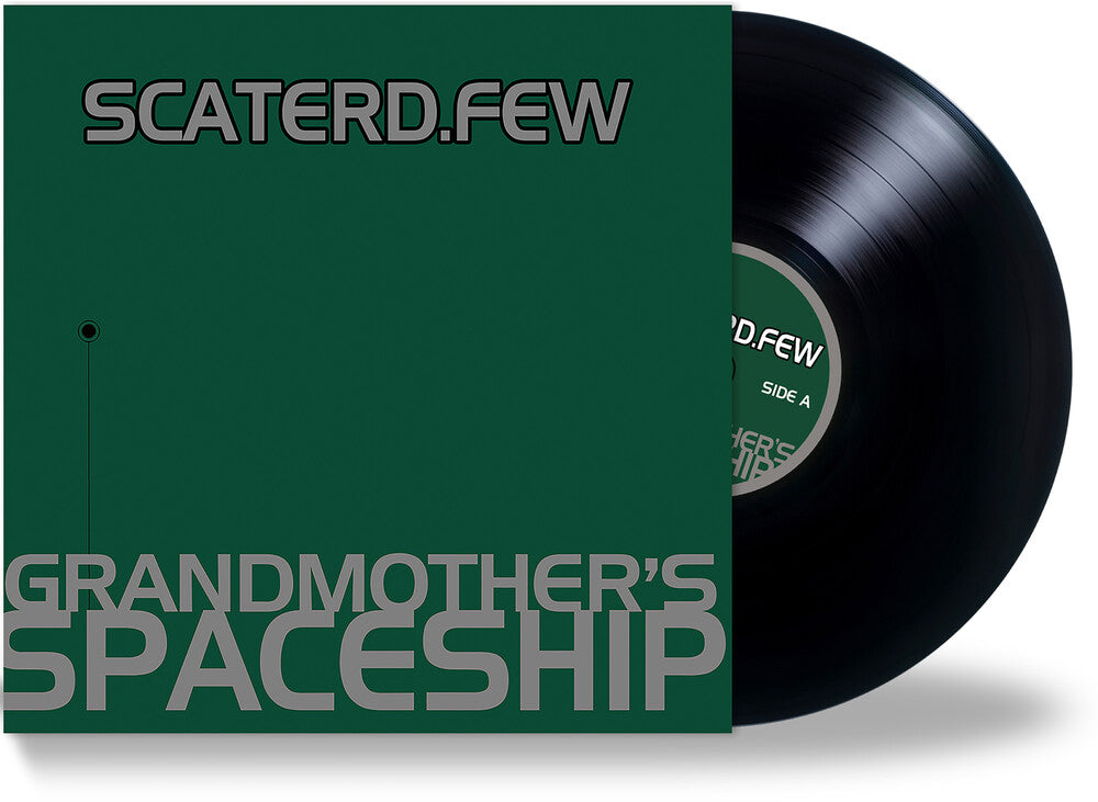 Scaterd Few - Grandmother's Spaceship [LP] Vinyl Record