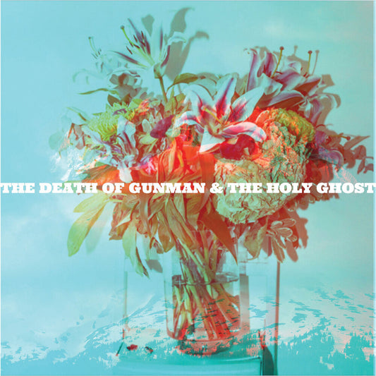 Gunman & The Holy Ghost - The Death Of Gunman And The Holy Ghost [Clear Vinyl] Vinyl Record