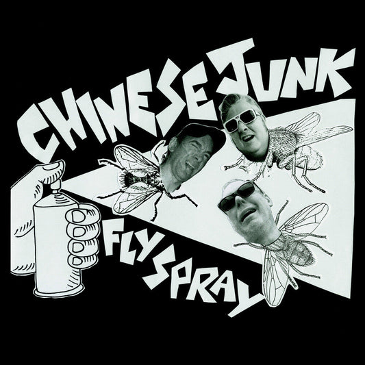 Chinese Junk - Fly Spray [LP] Vinyl Record