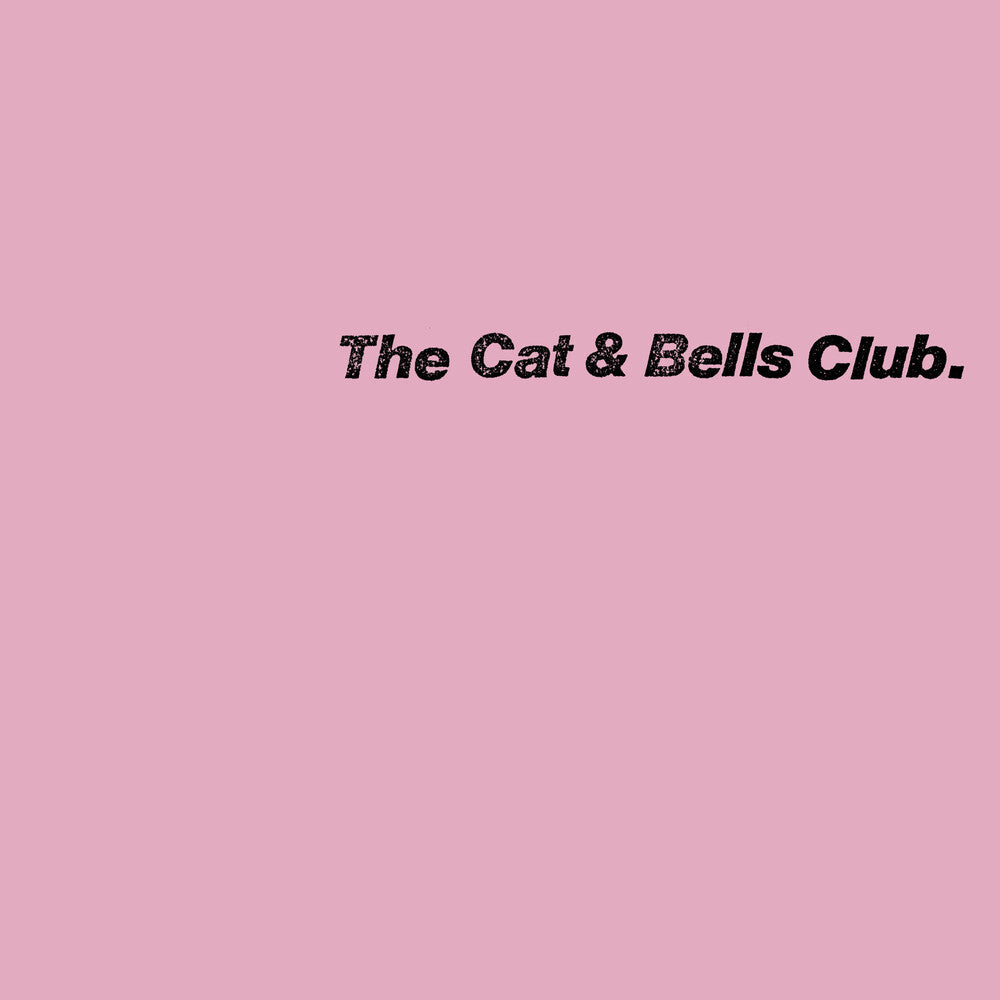 The Cat & Bells Club - The Cat & Bells Club [LP] Vinyl Record