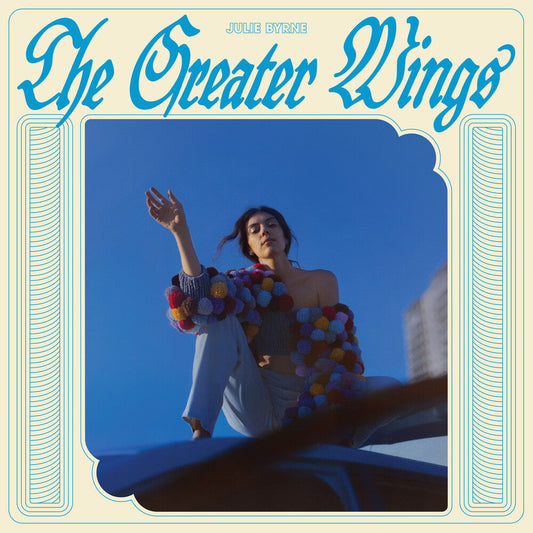 Julie Byrne - The Greater Wings [LP] Vinyl Record