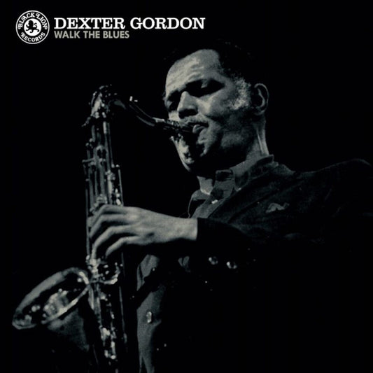 Dexter Gordon - Walk The Blues (Blue) [Colored Vinyl] [Reissue] Vinyl Record