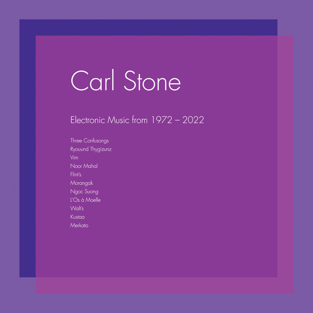 Carl Stone - Electronic Music From 1972-2022 [LP] Vinyl Record
