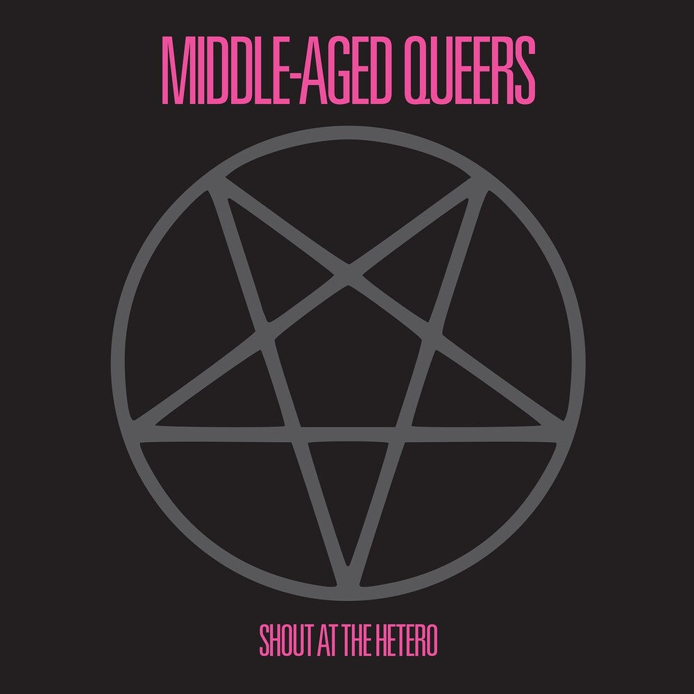 Middle-Aged Queers - Shout At The Hetero (10in) [LP] Vinyl Record