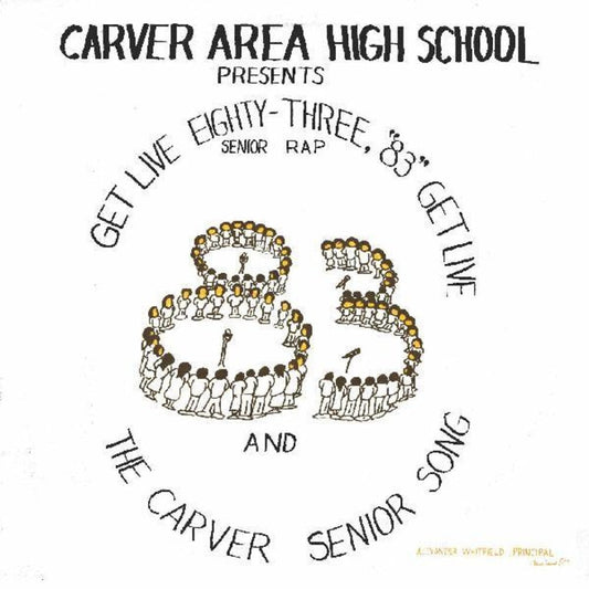 Carver Area High Street Seniors - Get Live '83 (The Senior Rap) [LP] Vinyl Record