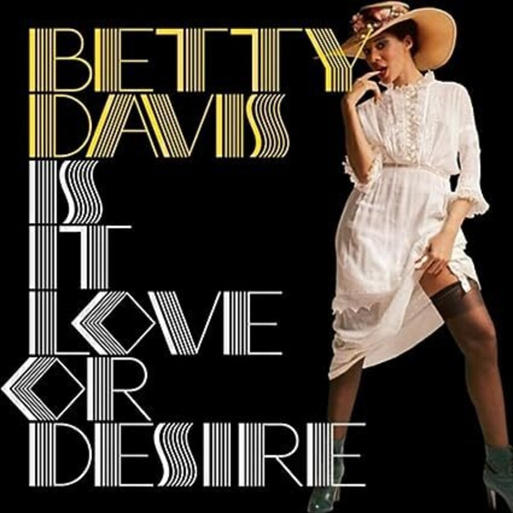 Betty Davis - Is It Love Or Desire [LP] Vinyl Record