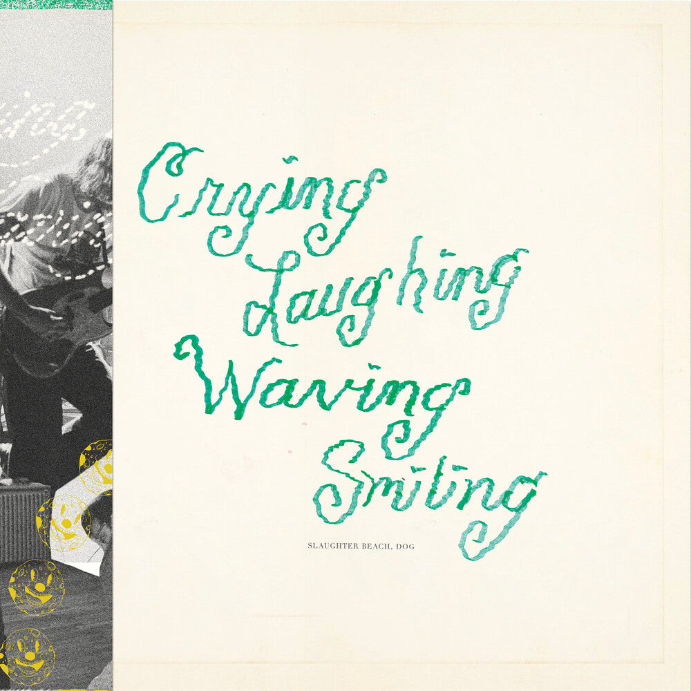 Slaughter Beach, Dog - Crying, Laughing, Waving, Smiling [Green LP] Vinyl Record