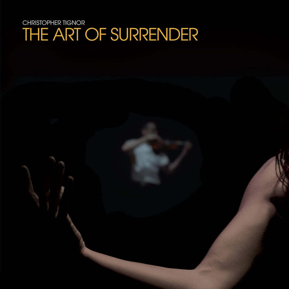Christopher Tignor - Art Of Surrender [LP] Vinyl Record