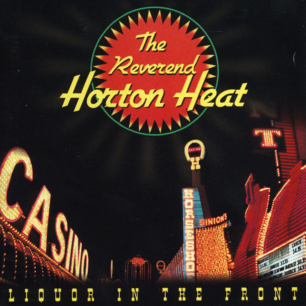 Reverend Horton Heat - Liquor In The Front [LP] Vinyl Record