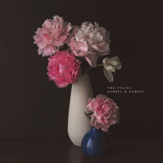 Julies - Always And Always (Pnk) [LP] Vinyl Record