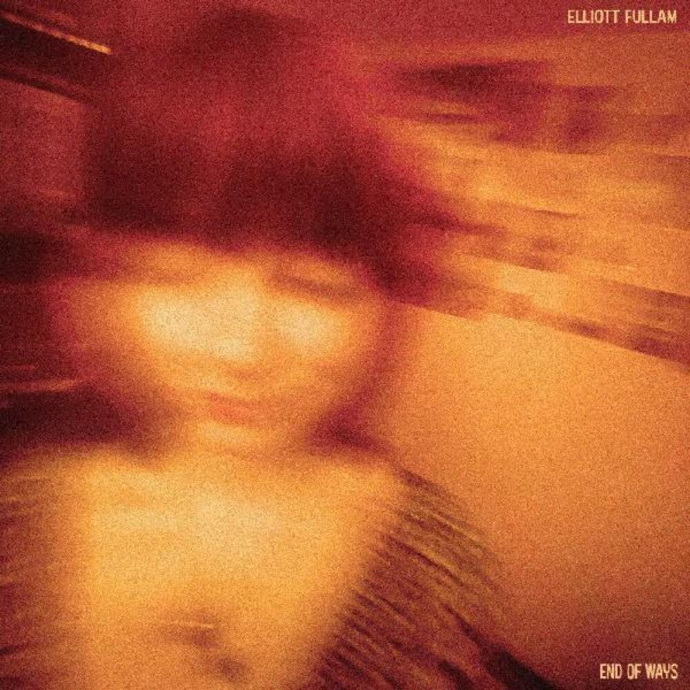 Elliott Fullam - End Of Ways [Opaque Orange LP] Vinyl Record