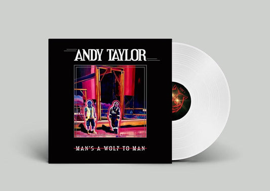 Andy Taylor - Man's A Wolf To Man [Limited Edition White LP] Vinyl Record