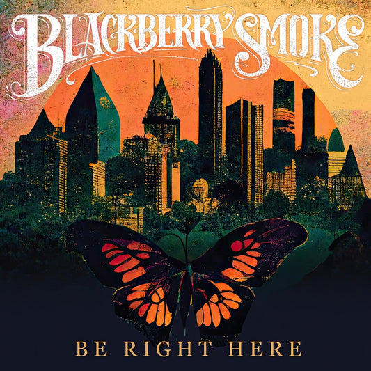 Blackberry Smoke - Be Right Here [LP] Vinyl Record