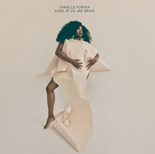 Danielle Ponder - Some Of Us Are Brave [LP] Vinyl Record