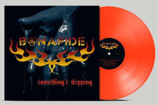 Bonafide - Somethings Dripping - Neon Orange [Colored Vinyl] [Limited Edition] Vinyl Record