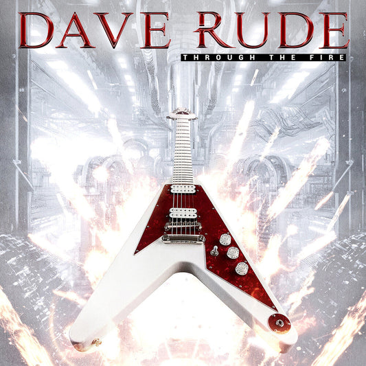 Dave Rude - Through The Fire - Red [Colored Vinyl] (Red) Vinyl Record